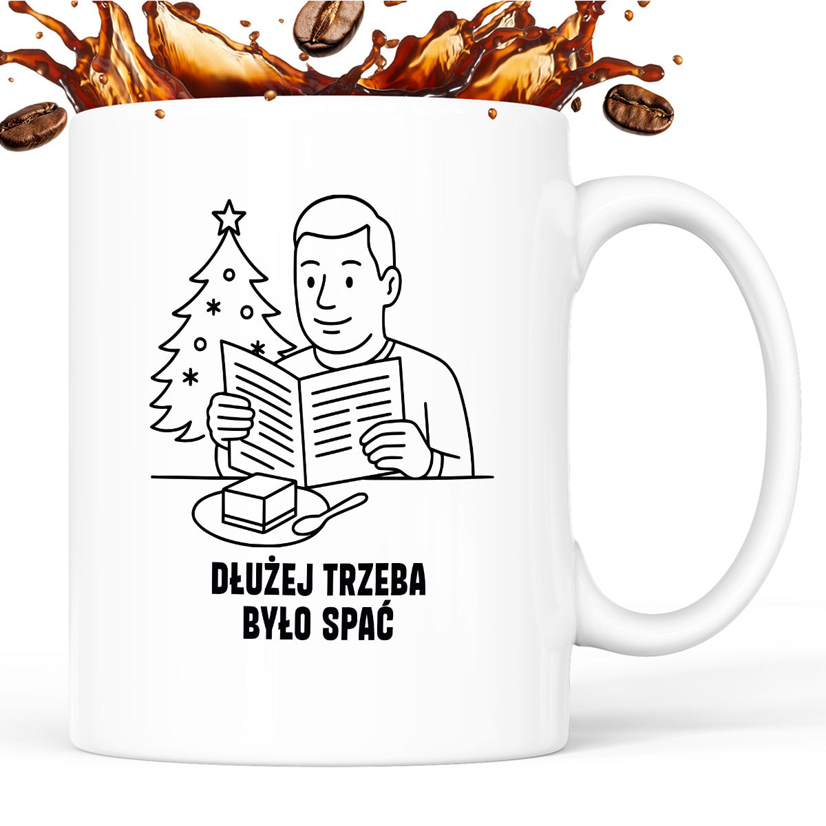 Kubek świąteczny z cytatem TATY - "Dłużej trzeba było spać"