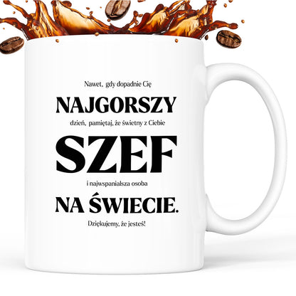 Kubek z nadrukiem - "NAJGORSZY SZEF NA ŚWIECIE (ale jednak nie 🥰)"