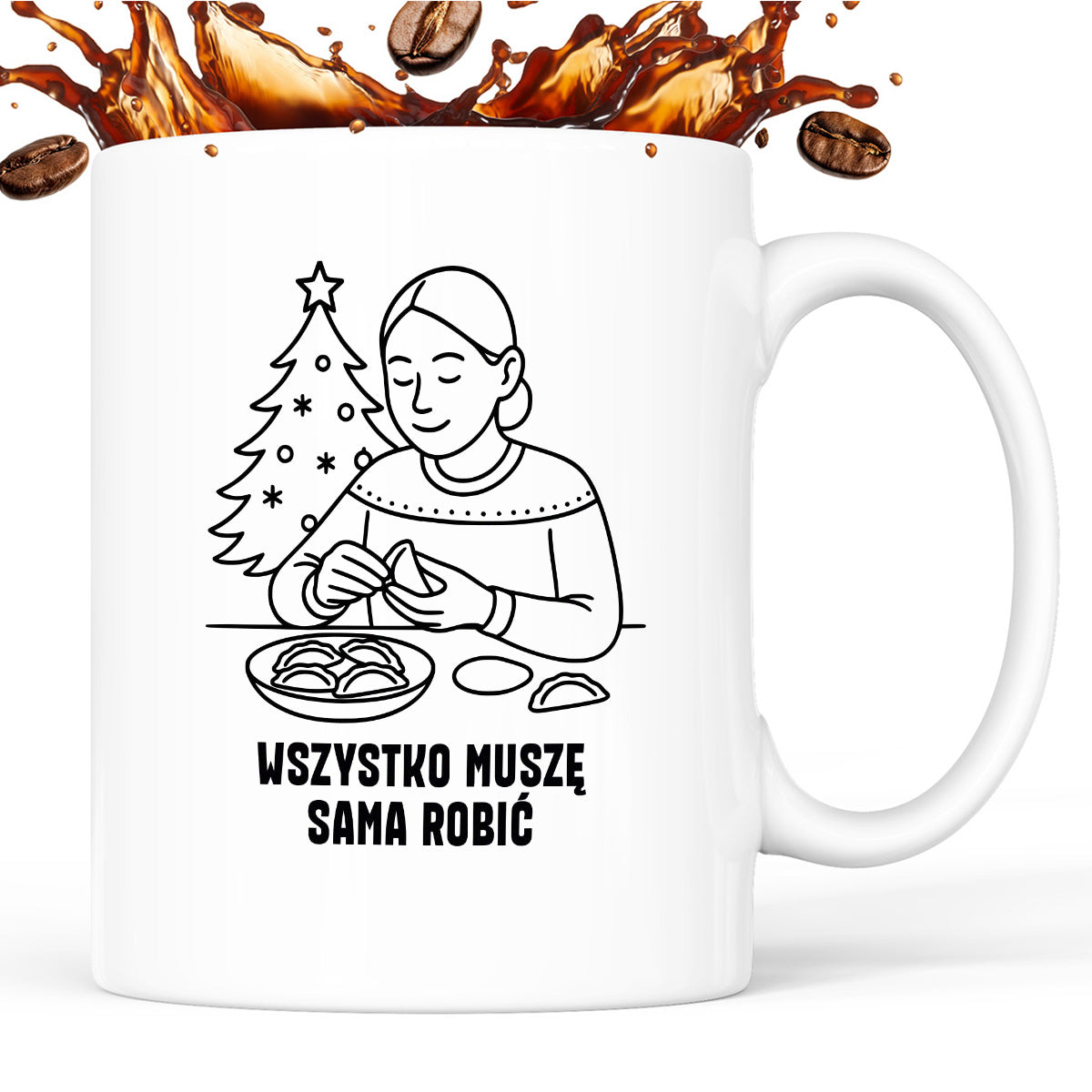 Kubek świąteczny z cytatem MAMY - "Wszystko muszę sama robić"