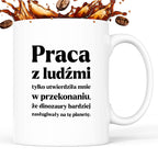 Kubek z nadrukiem - "PRACA Z LUDŹMI"