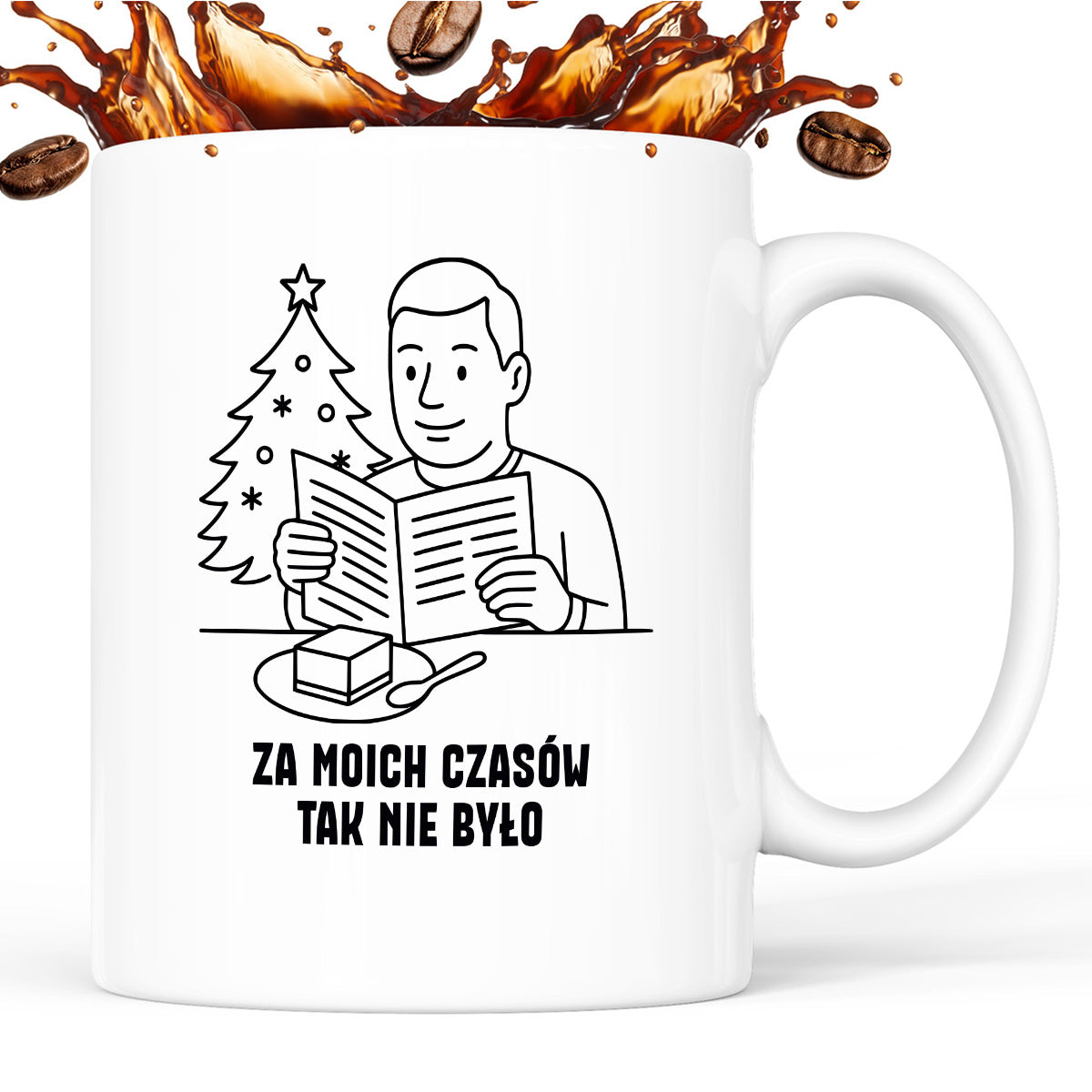 Kubek świąteczny z cytatem TATY - "Za moich czasów tak nie było"