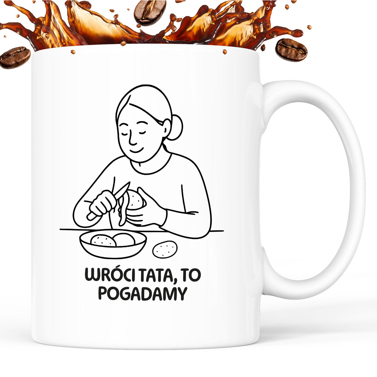 Kubek z nadrukiem "Wróci Tata to pogadamy" - Cytaty MAMY - DZIEŃ MAMY