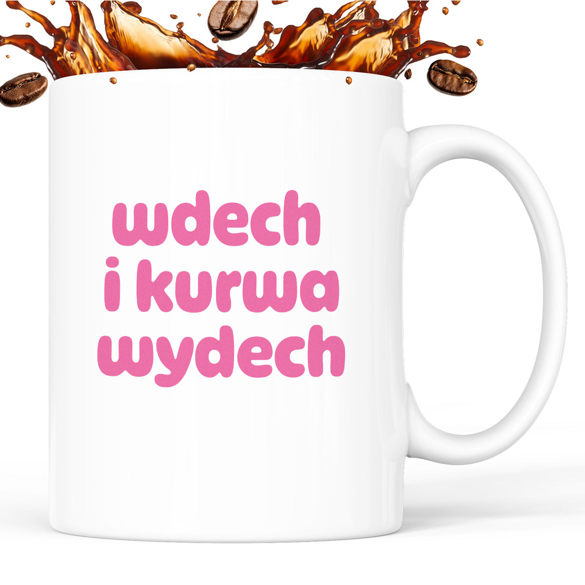 Kubek z nadrukiem "wdech i kurwa wydech" v2