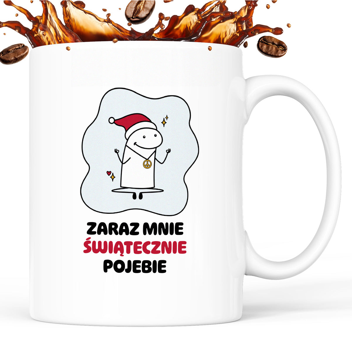 Kubek świąteczny mem "Zaraz mnie świątecznie pojebie"