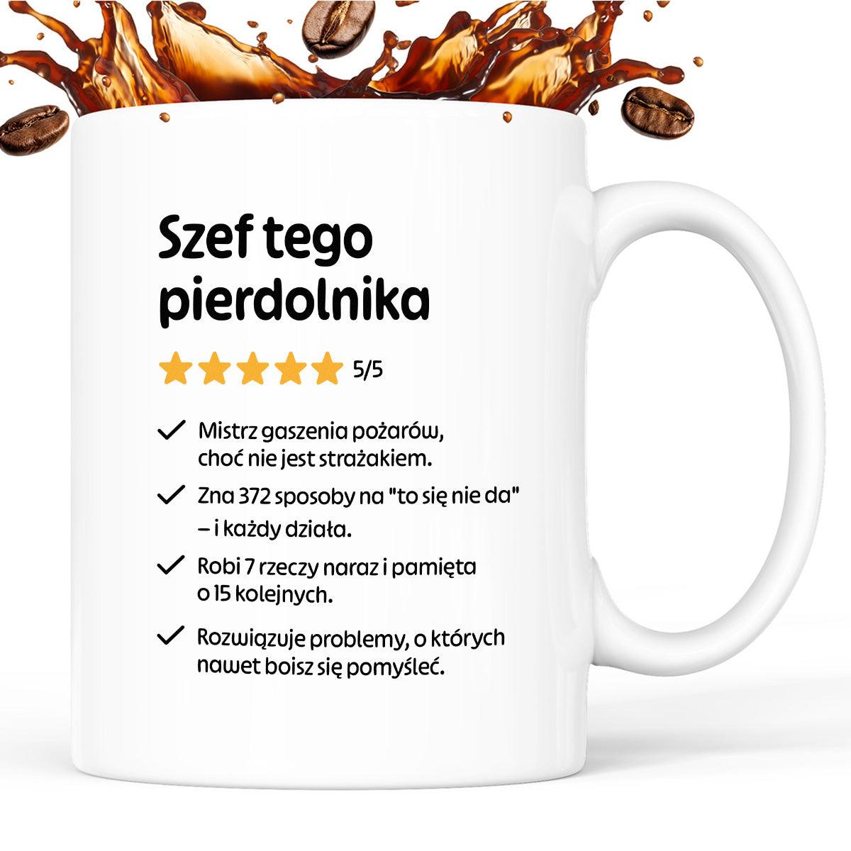 Kubek z nadrukiem "Szef tego pierdolnika"
