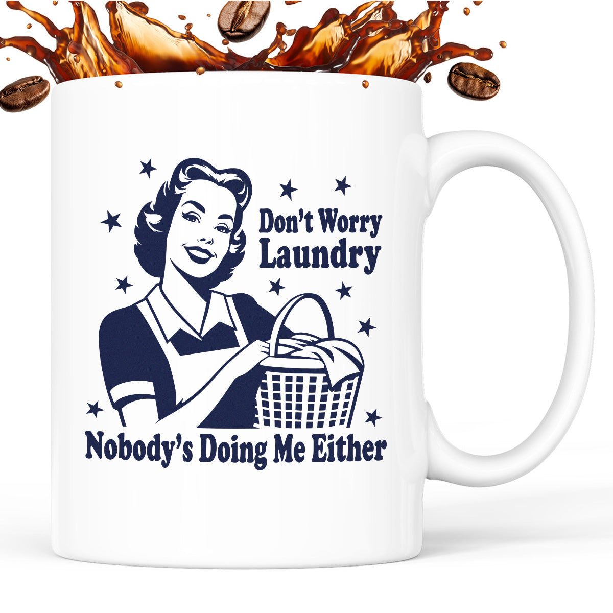 Kubek z nadrukiem "Don't Worry Laundry Nobody's Doing Me Either"