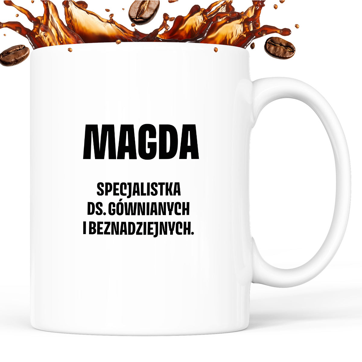 Kubek z IMIENIEM - "Specjalistka ds. gównianych i beznadziejnych"