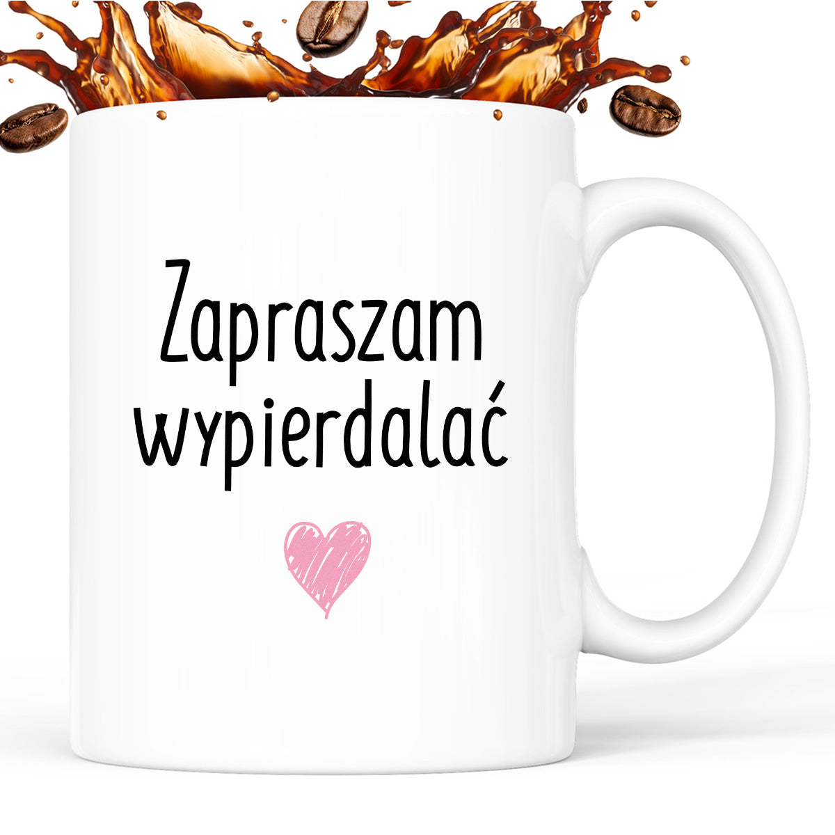 Kubek z nadrukiem "Zapraszam wypierdalać <3"