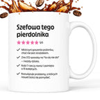 Kubek z nadrukiem "Szefowa tego pierdolnika"