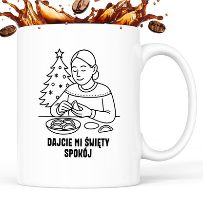 Kubek świąteczny z cytatem MAMY - "Dajcie mi święty spokój"