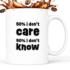 Kubek z nadrukiem "50% i don't care 50% i don't know"