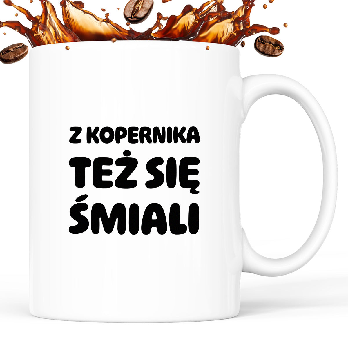 Kubek z nadrukiem - "Z Kopernika też się śmiali"