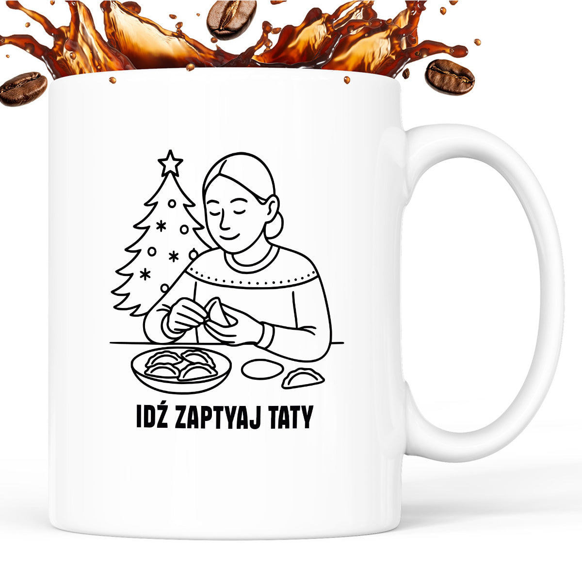 Kubek świąteczny z cytatem MAMY - "Idź zapytaj Taty"