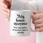 Kubek z nadrukiem "Bóg, honor, ojczyzna* *trzy najczęstsze przyczyny ś