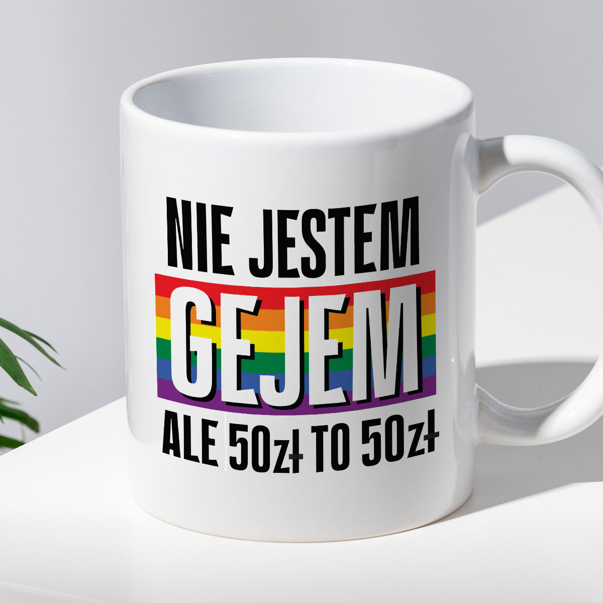 Kubek z nadrukiem "Nie jestem gejem, ale 50 zł to 50 zł"