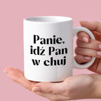 Kubek z nadrukiem "Panie, idź Pan w chuj"