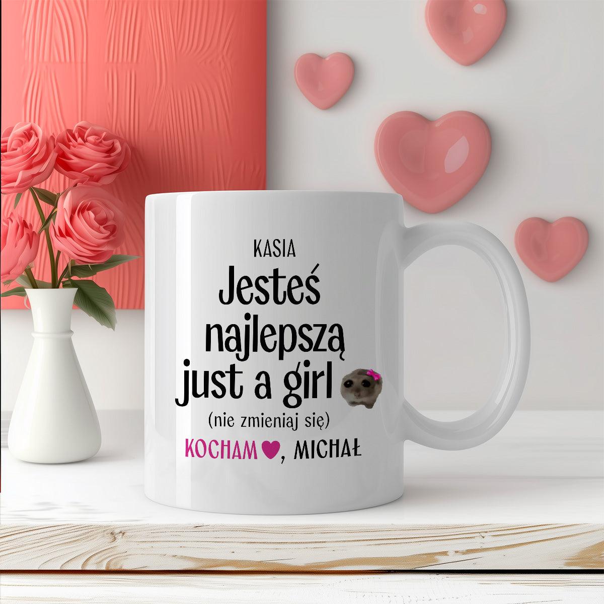 Kubek spersonalizowany z nadrukiem "Jesteś najlepszą just a girl (nie 