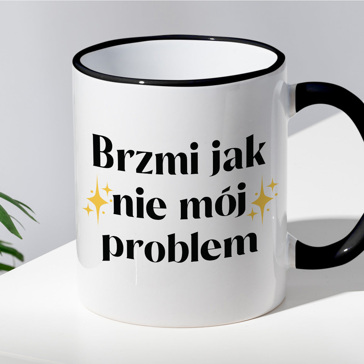 Kubek z nadrukiem "Brzmi jak nie mój problem"