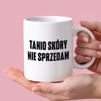 Kubek z nadrukiem "Tanio skóry nie sprzedam" cytat M. Pudzianowski