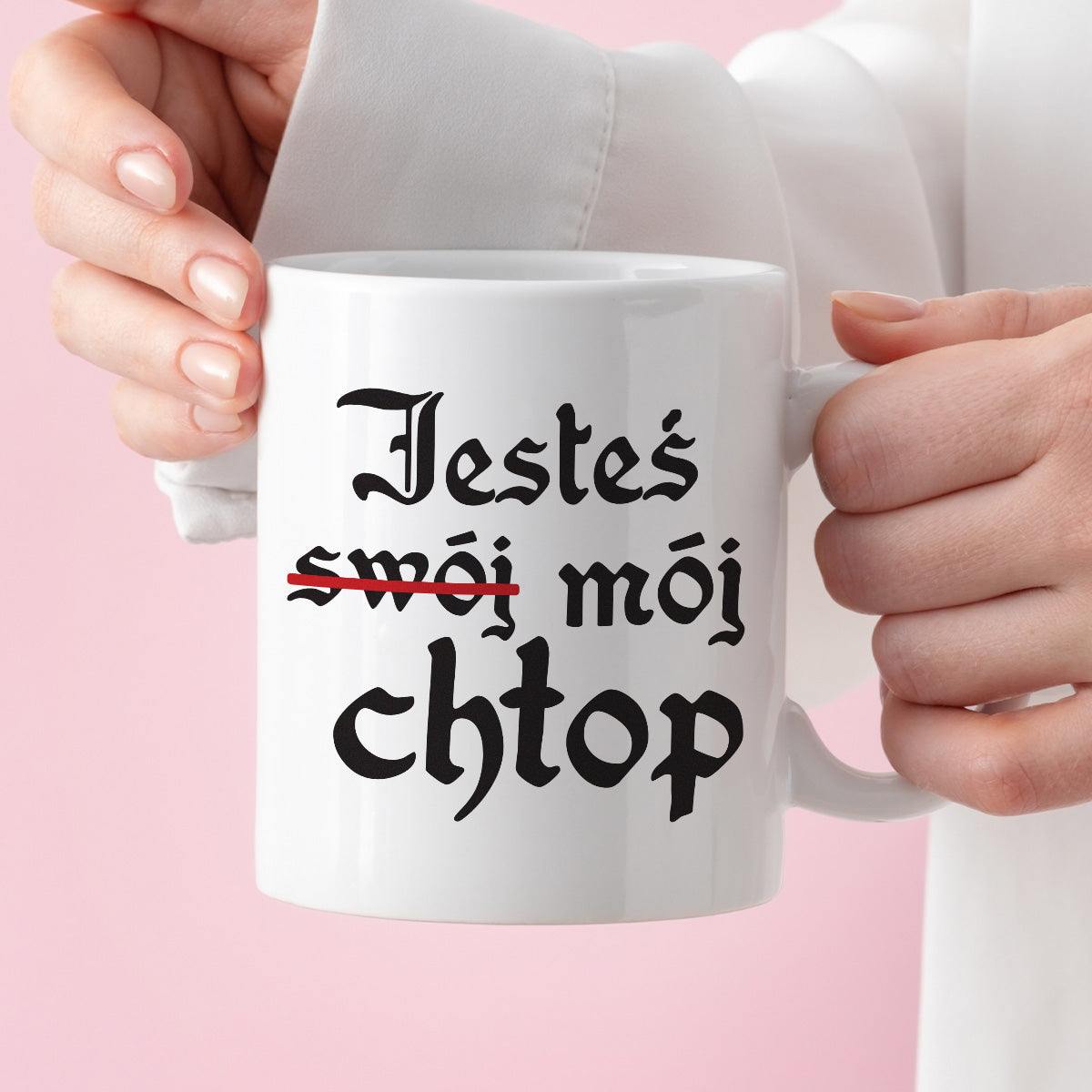 Kubek z nadrukiem "Jesteś (swój) mój chłop"