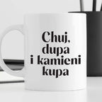 Kubek z nadrukiem "Chuj, dupa i kamieni kupa" 330 ml