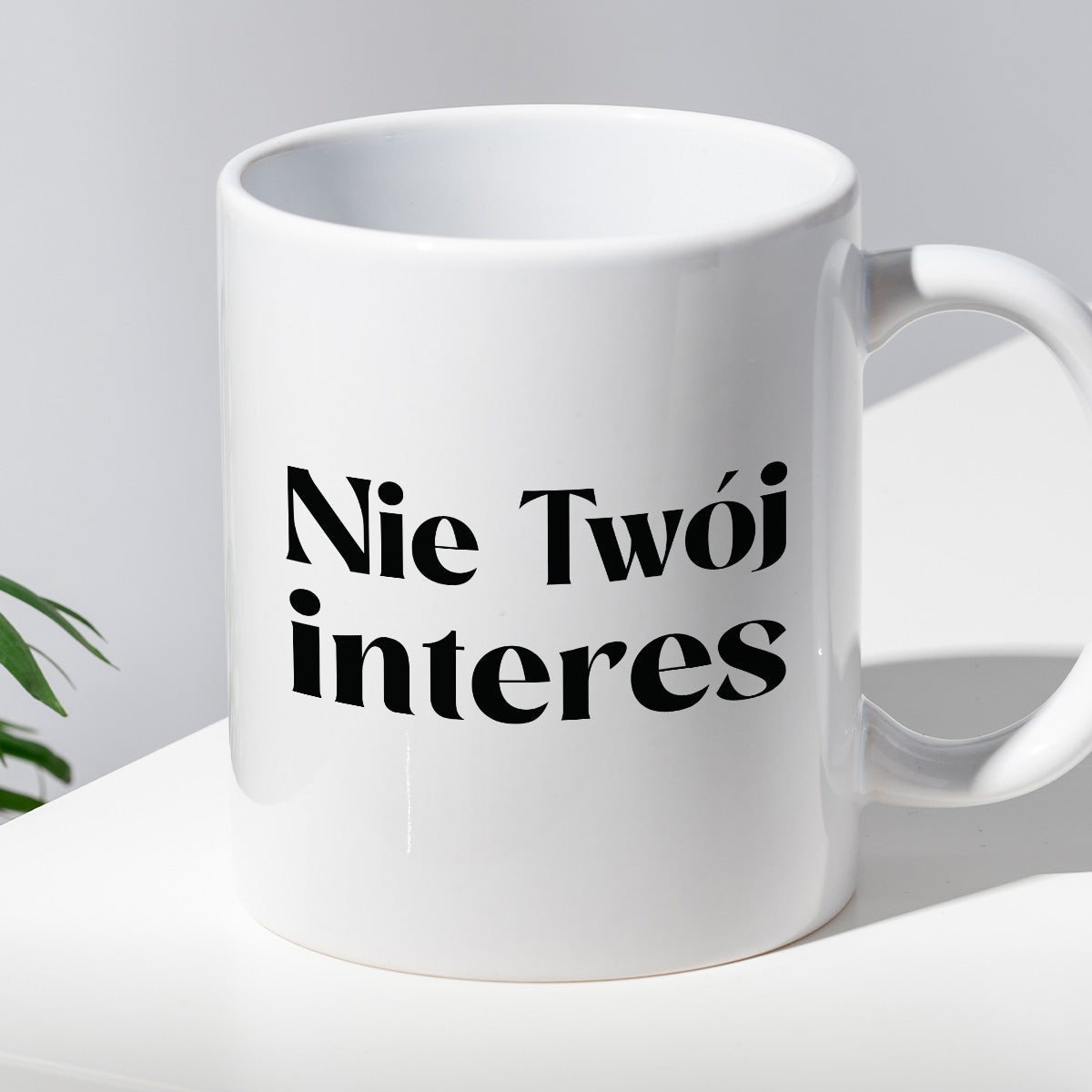 Kubek z nadrukiem "Nie Twój interes"