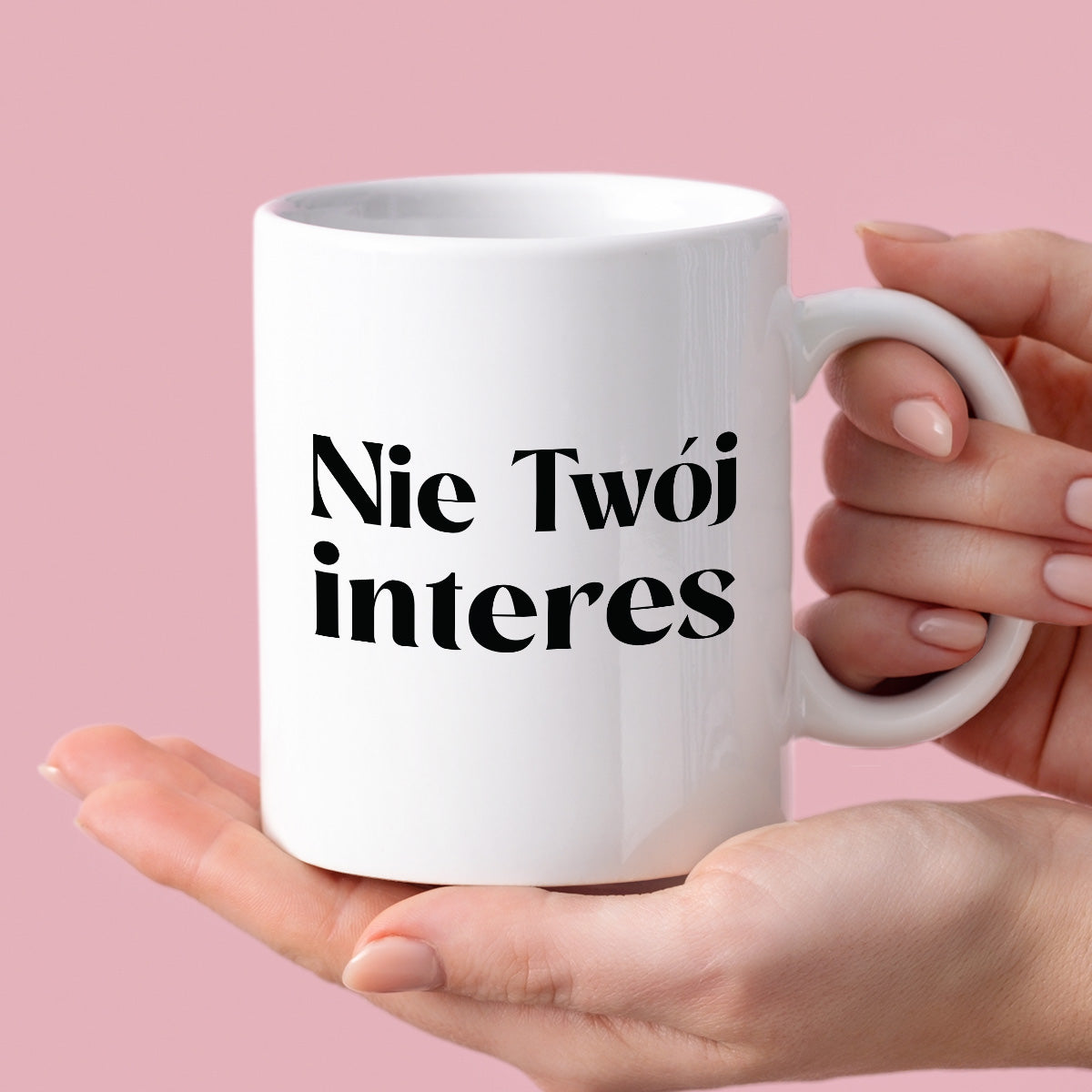 Kubek z nadrukiem "Nie Twój interes"