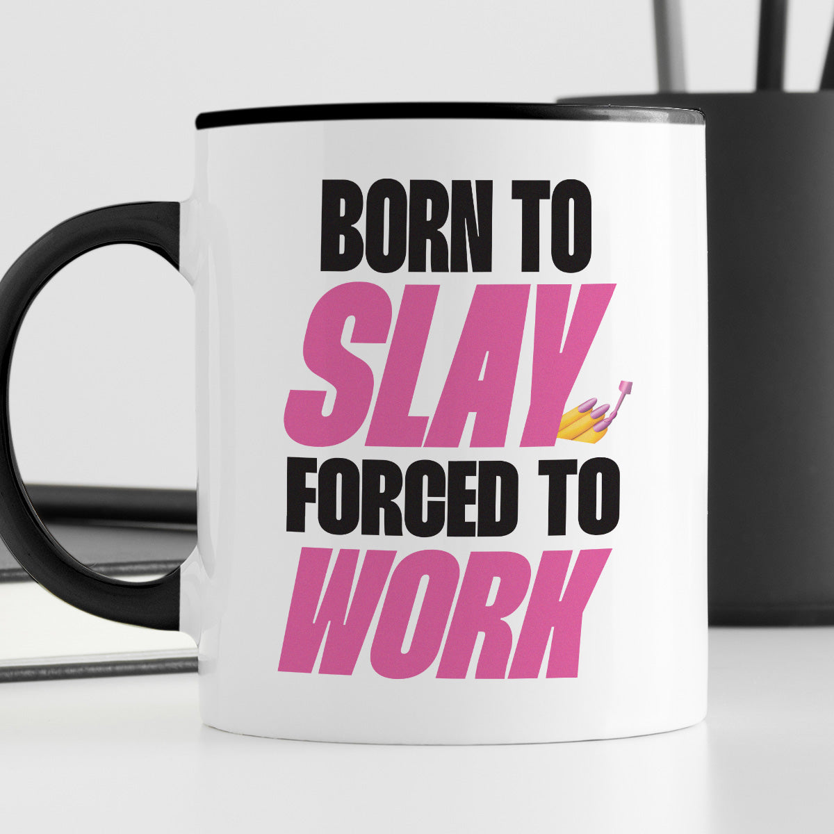 Kubek z nadrukiem "Born to slay, forced to work"