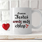 Kubek spersonalizowany z nadrukiem "Jesteś (swój) mój chłop <3"