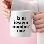 Kubek z nadrukiem "Ja tu jestem number one" 330 ml