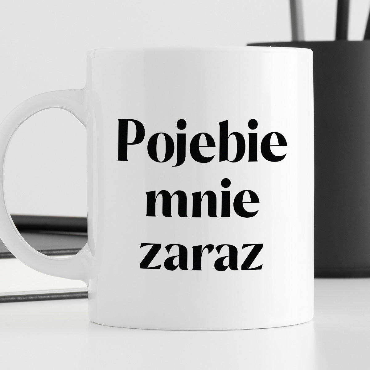 Kubek z nadrukiem "Pojebie mnie zaraz" 330 ml