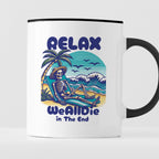 Kubek z nadrukiem "Relax, we all die in the end"