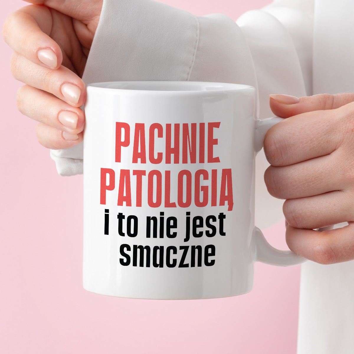 Kubek z nadrukiem "Pachnie patologią i to nie jest smaczne" cytat Magd