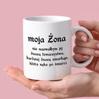 Kubek z nadrukiem "moja Żona - nie nazwałbym jej duszą towarzystwa, ba