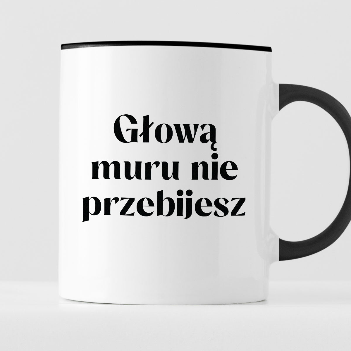 Kubek z nadrukiem "Głową muru nie przebijesz" 330 ml