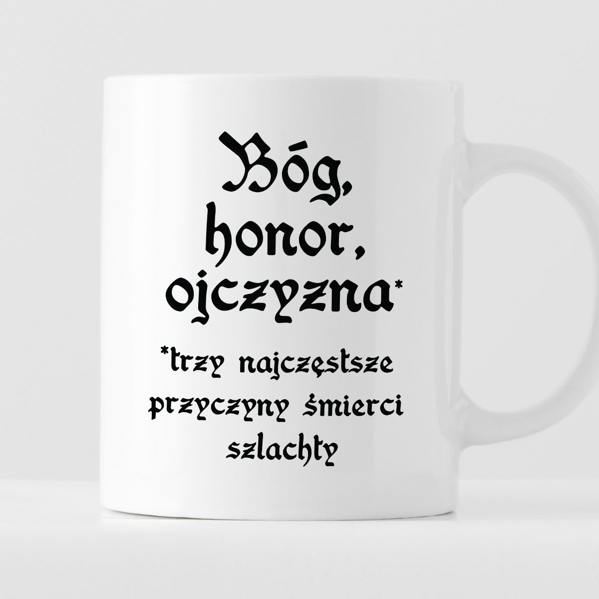 Kubek z nadrukiem "Bóg, honor, ojczyzna* *trzy najczęstsze przyczyny śmierci u szlachty" 1670/18