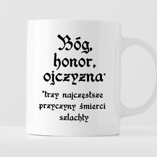 Kubek z nadrukiem "Bóg, honor, ojczyzna* *trzy najczęstsze przyczyny śmierci u szlachty" 1670/18