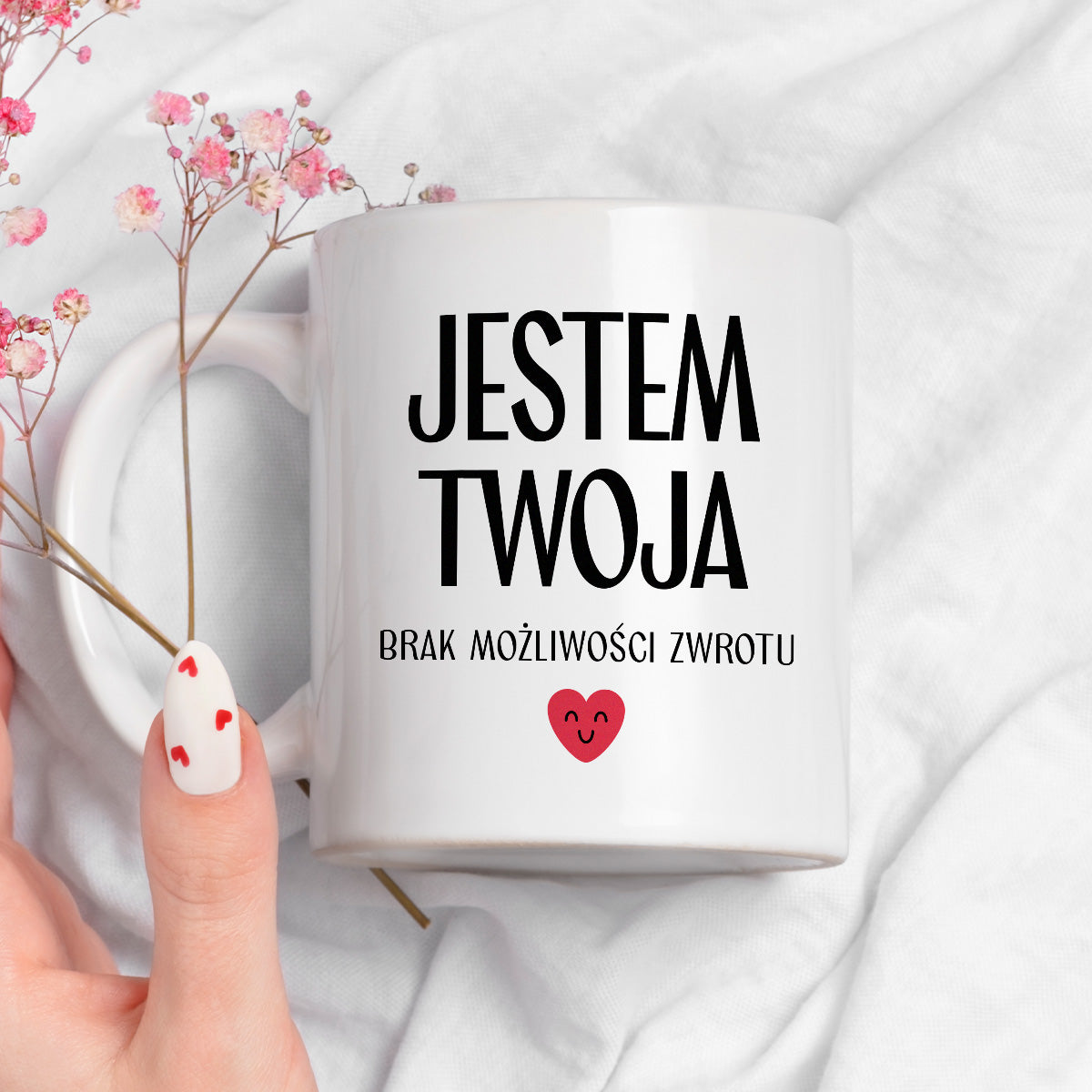 Kubek z nadrukiem "Jestem Twoja - brak możliwości zwrotu" - WALENTYNKI