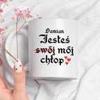 Kubek spersonalizowany z nadrukiem "Jesteś (swój) mój chłop <3"
