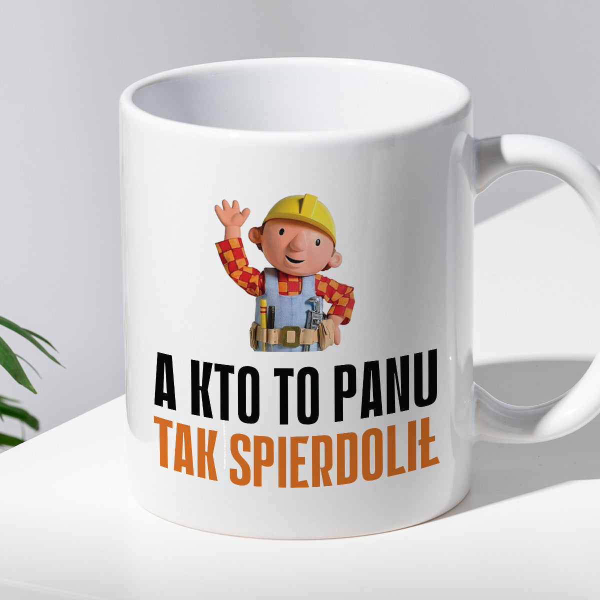 Kubek z nadrukiem "A kto to Panu tak spierdolił"