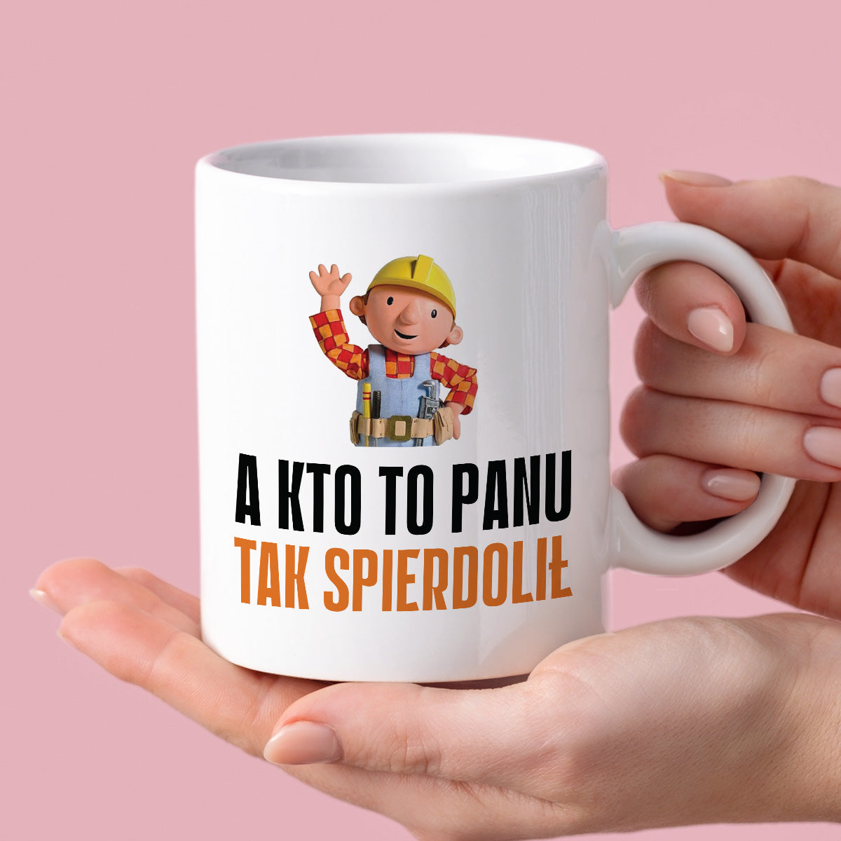 Kubek z nadrukiem "A kto to Panu tak spierdolił"