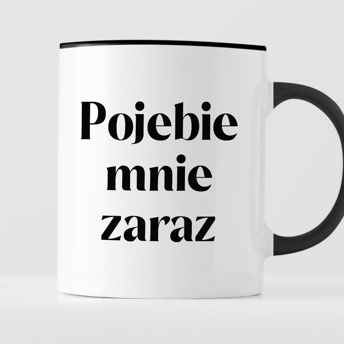 Kubek z nadrukiem "Pojebie mnie zaraz" 330 ml