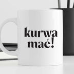 Kubek z nadrukiem "kurwa mać!" 330 ml