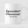 Kubek z nadrukiem "Kubek z nadrukiem "Zgrzeszyłem? Odpuszczam!" 1670/1