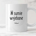 Kubek z nadrukiem "W sumie wyjebane" FB