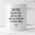 Kubek z nadrukiem "Świetnie! Zapiszmy ten pomysł, żeby nam nie wylecia