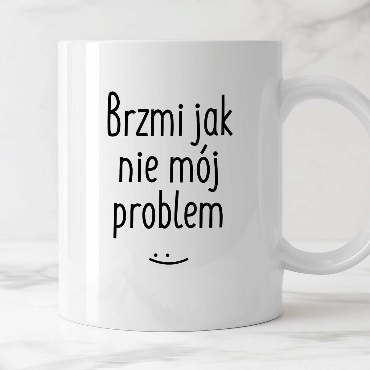 Kubek z nadrukiem "Brzmi jak nie mój problem :)" FB