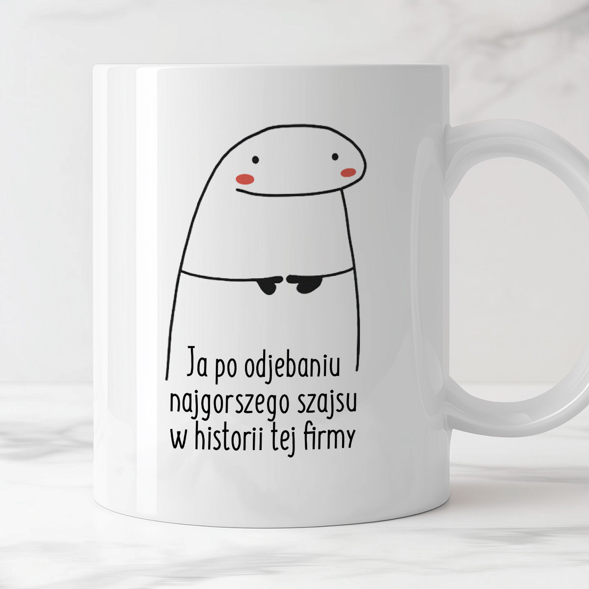 Kubek z nadrukiem "Ja po odjebaniu najgorszego szajsu w historii tej firmy"