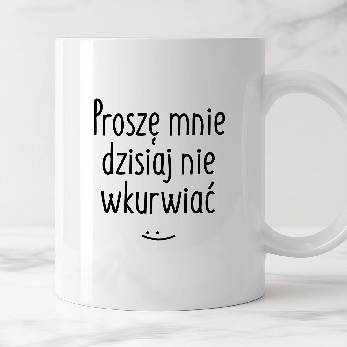 Kubek z nadrukiem "Proszę mnie dzisiaj nie wkurwiać"