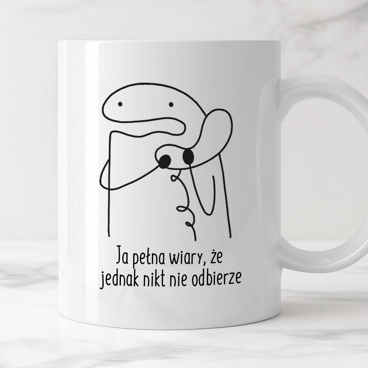 Kubek z nadrukiem "Ja pełna wiary, że jednak nikt nie odbierze"